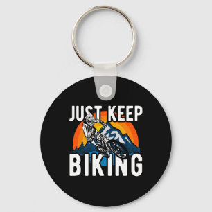Just Keep Biking Downhill Mountain Bike Key Ring