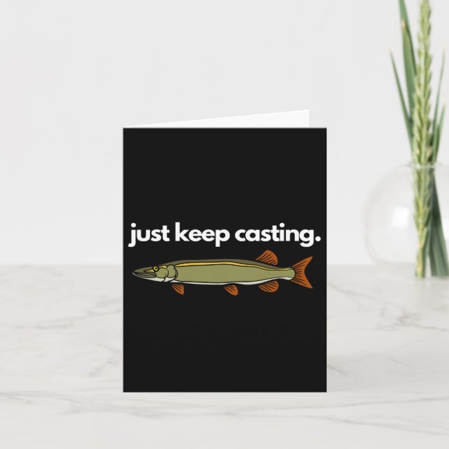 Just Keep Casting Musky Fishing  Card (Front)
