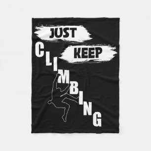 Just Keep Climbing Shirt,climbing S,just Keep Clim Fleece Blanket