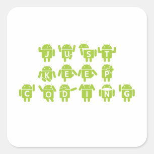 Just Keep Coding (Bug Droid Letters Font) Square Sticker