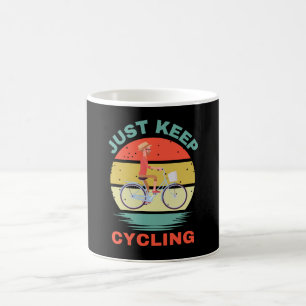 JUST KEEP CYCLING COFFEE MUG