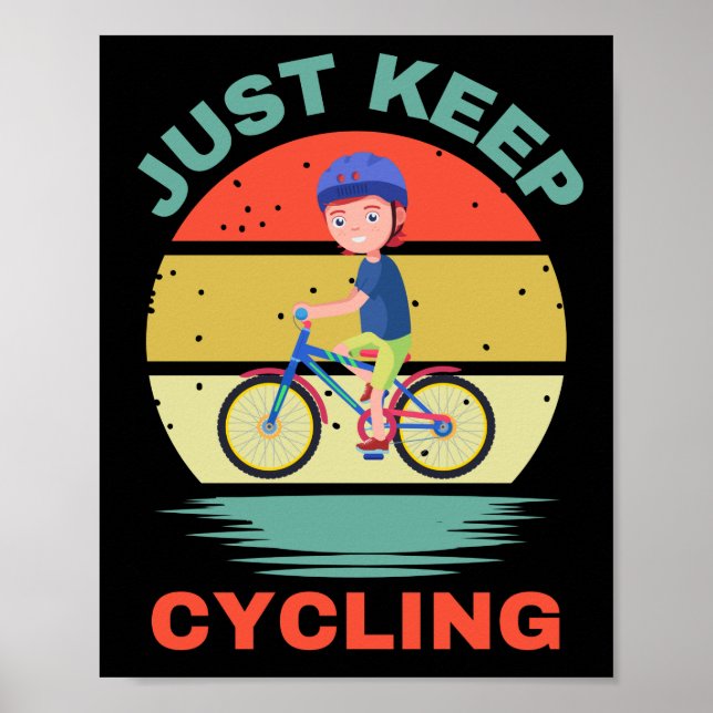 JUST KEEP CYCLING POSTER (Front)