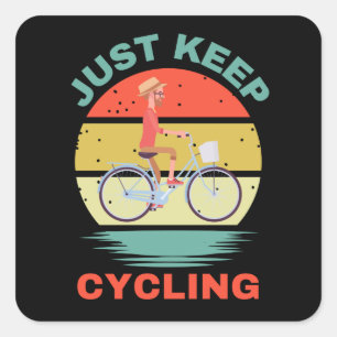 JUST KEEP CYCLING SQUARE STICKER