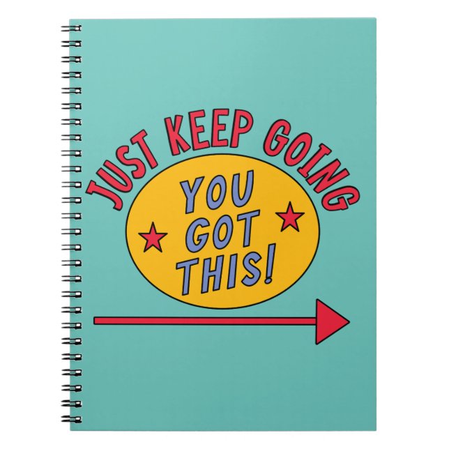 Just Keep Going Notebook (Front)