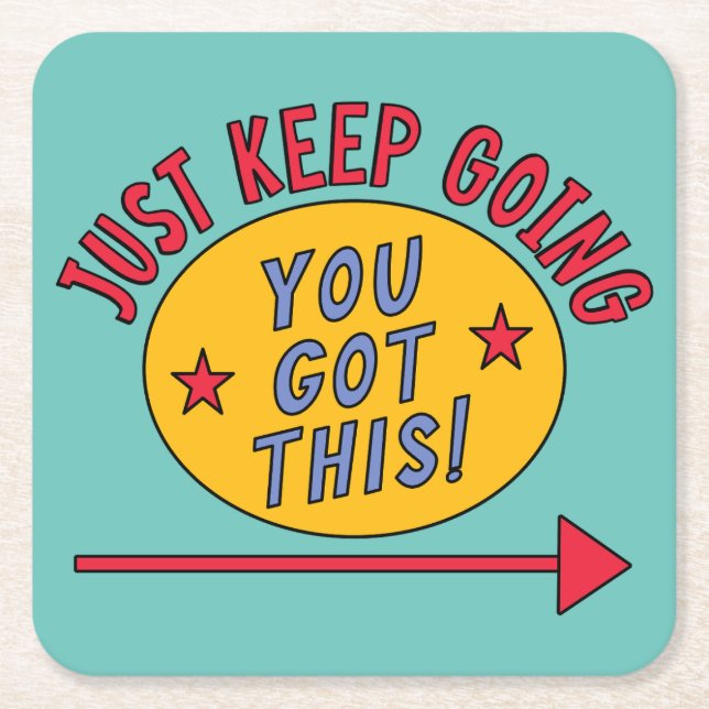 Just Keep Going Square Paper Coaster (Front)