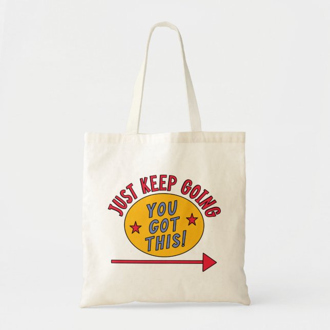 Just Keep Going Tote Bag (Front)