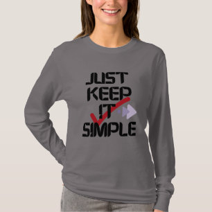 Just Keep It Simple Minimalist Women’s Grey T-Shirt