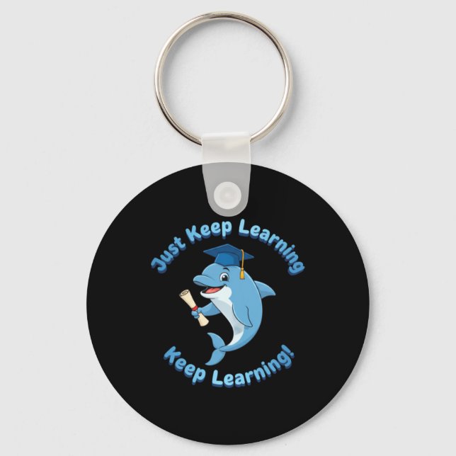 Just Keep Learning Cute Dolphin Mascot Key Ring (Front)