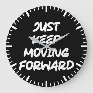 Just Keep Moving Forward, Gym, Hustle, Success Large Clock