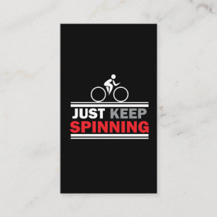 Just Keep Spinning - Spin Class Gym Workout Business Card