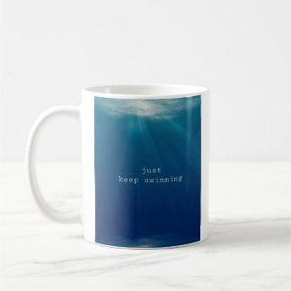 Just keep swimming coffee mug