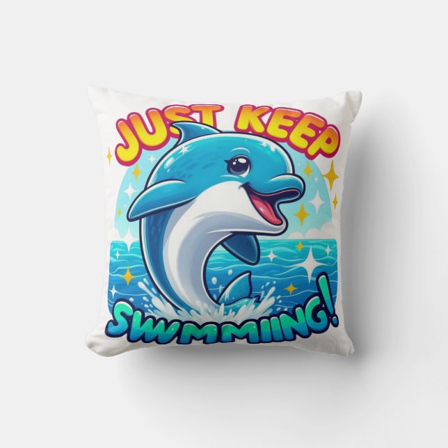Just Keep Swimming Dolphin  Cushion (Front)