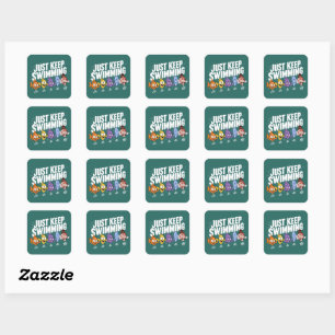 Just Keep Swimming Fish Crew Square Sticker