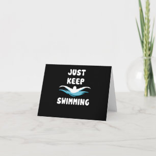 Just Keep Swimming - Funny Swim Sport Swimmer Card