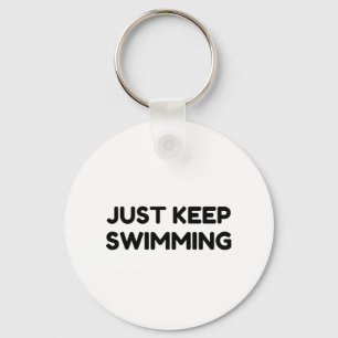 JUST KEEP SWIMMING KEY RING