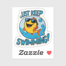 Just Keep Swimming Sticker