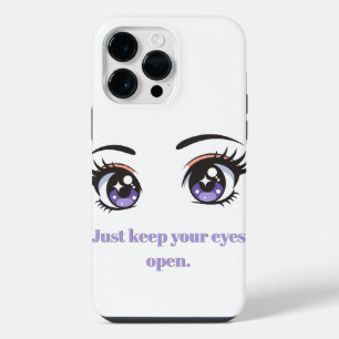 "Just Keep Your Eyes Open" Anime Aesthetic Phone iPhone 14 Pro Max Case