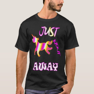 just kick it away horses girls Design coul saying T-Shirt