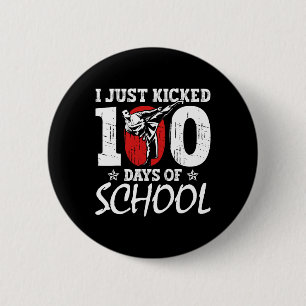 Just Kicked 100 Days Of School Martial Arts Karate 6 Cm Round Badge