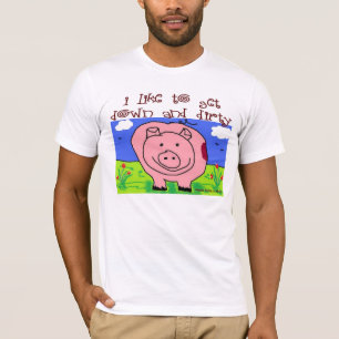 Just Kids at Heart - Pig (1d) - Down & Dirty T-Shirt
