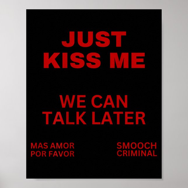 Just Kiss Me Cute Valentine's Day Lover  Poster (Front)