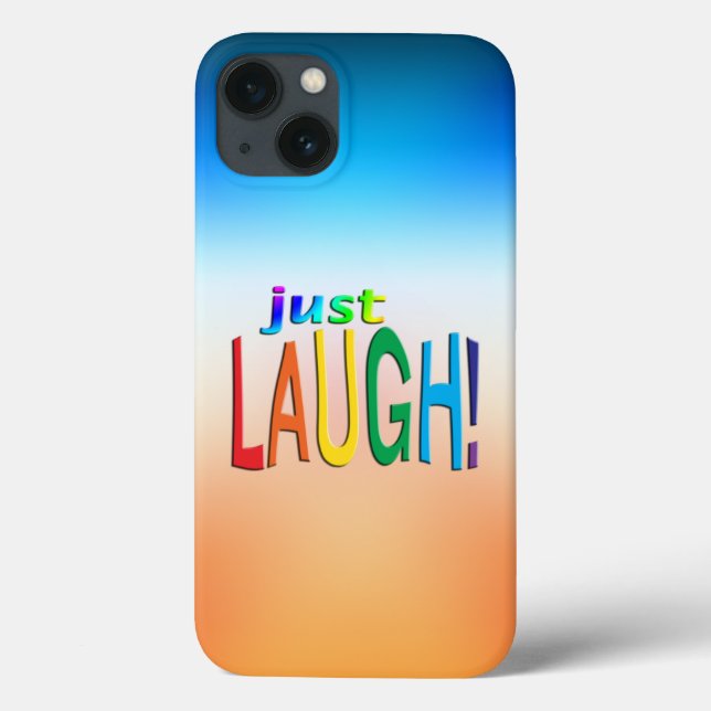 Just Laugh  Case-Mate iPhone Case (Back)