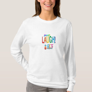 Just Laugh T-Shirt