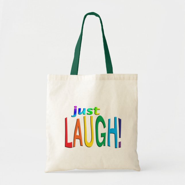 Just Laugh Tote Bag (Front)