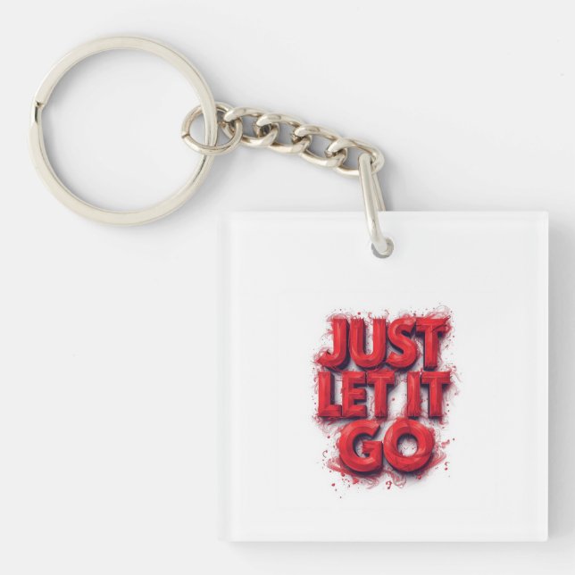 Just Let It Go - Mug Key Ring (Front)