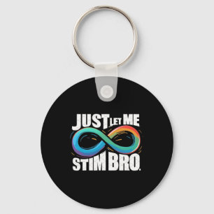 Just Let Me Stim Autism Awareness Key Ring