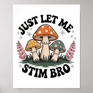 Just Let Me Stim Bro Groovy Autism Awareness Autis Poster