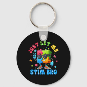 Just Let Me Stim Bro Puzzle Sungles Autism Awarene Key Ring
