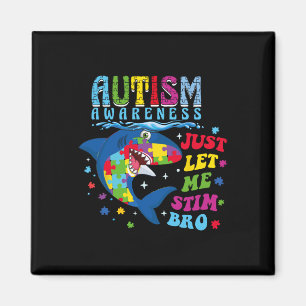 Just Let Me Stim Bro Retro Autism Awareness Day Sh Magnet