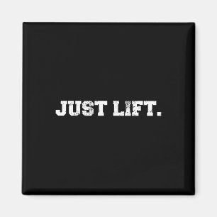 Just Lift Funny Gym Powerlifting Bodybuilding Spor Magnet