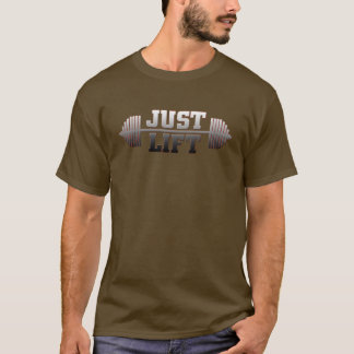 Just Lift T Shirt