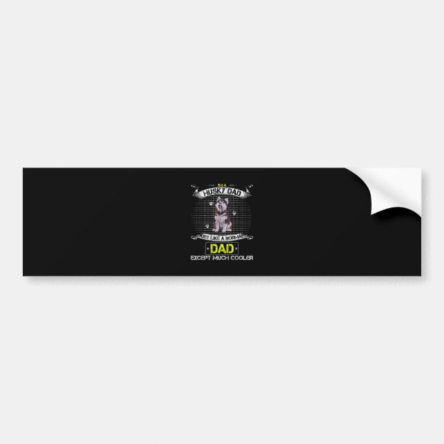 Just Like A Normal Dad Except Much Cooler Gift Bumper Sticker (Front)
