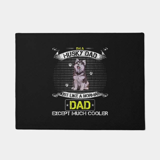 Just Like A Normal Dad Except Much Cooler Gift Doormat (Front)