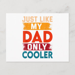 Just Like My Dad Only Cooler Enclosure Card