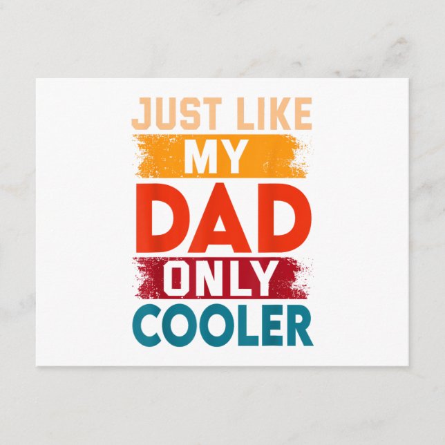 Just Like My Dad Only Cooler Enclosure Card (Front)