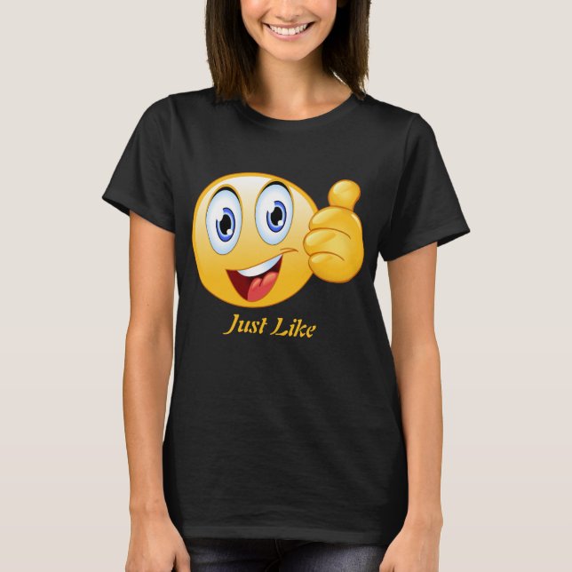 Just Like T-Shirt (Front)