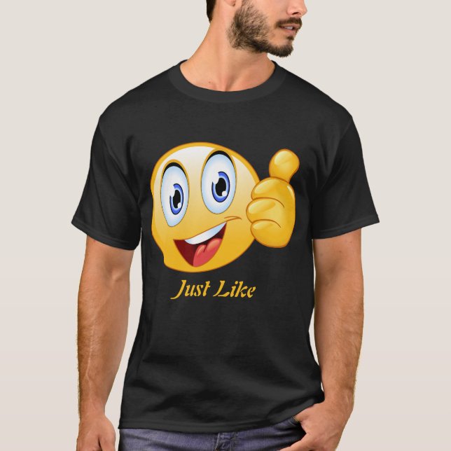 Just Like T-Shirt (Front)