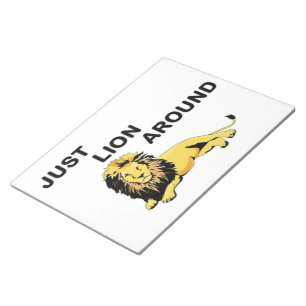 JUST LION AROUND NOTEPAD