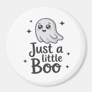 Just Little Boo Funny Design Magnet
