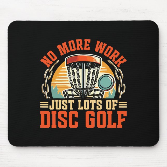 Just Lots Of Disc Golf Retirement Disc Golf  Mouse Pad (Front)