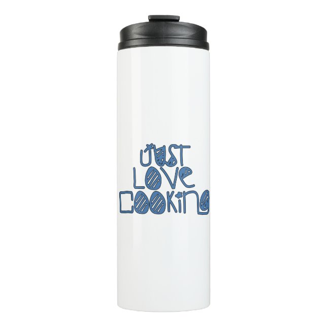 Just Love Cooking Thermal Tumbler (Front)
