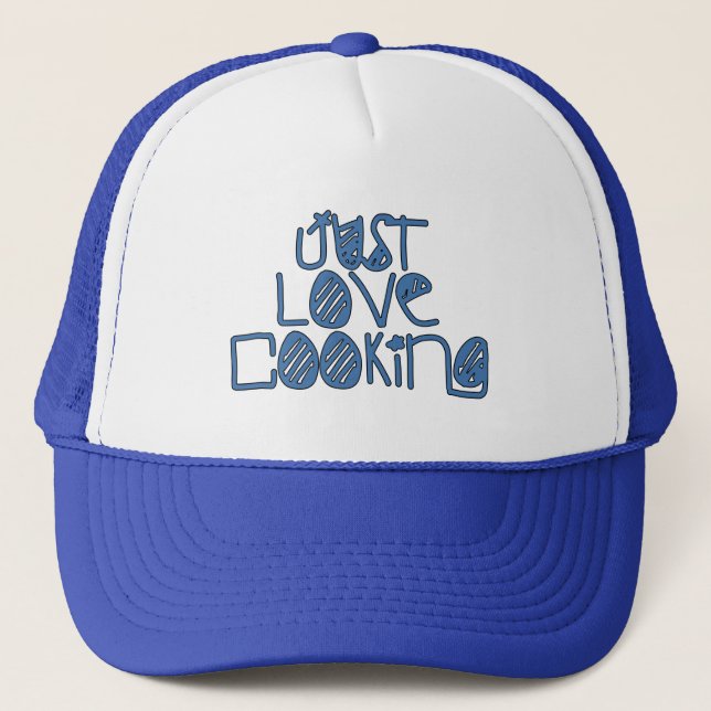 Just Love Cooking Trucker Hat (Front)