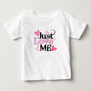 Just Love Me 02.w. Baby T-Shirt