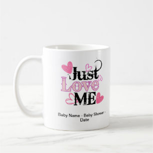 Just Love Me 02.w. Coffee Mug