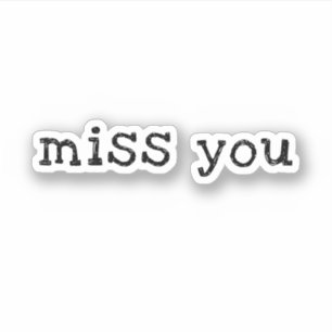 Just Love'' Miss You'' saying Sticker