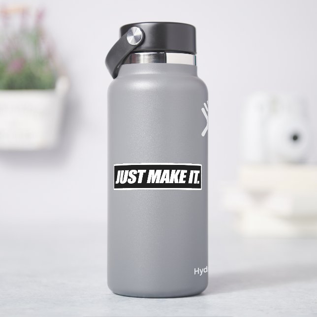 Just Make it (HydroFlask)